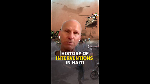 HISTORY OF INTERVENTIONS IN HAITI