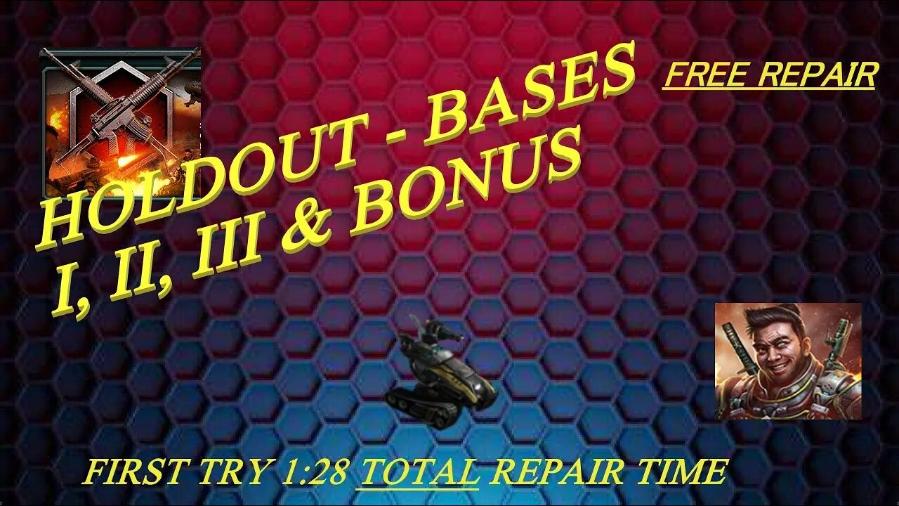 War Commander - Holdout Bases I, II, III & Bonus - Free Repair - Lazy way