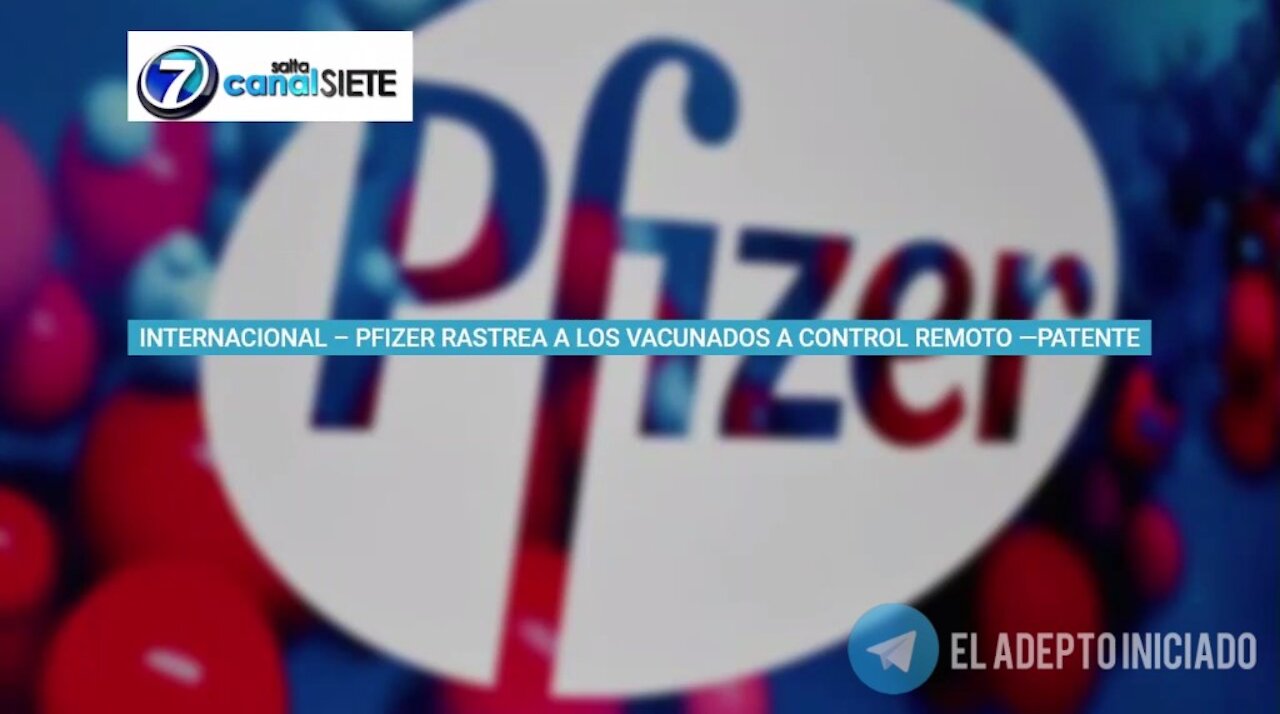 Pfizer reconoce que rastreará a los vacunados a control remoto. Plandemia Genocidio