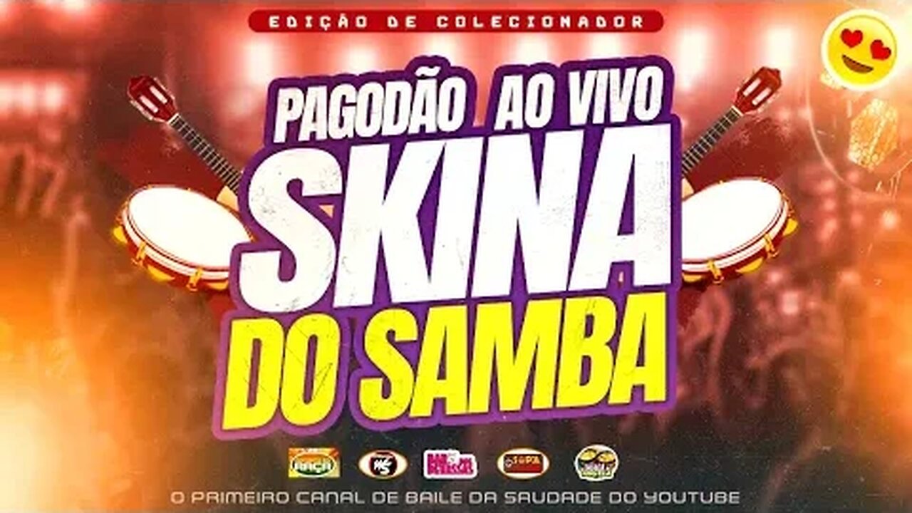 PAGODÃO AO VIVO SKINA DO SAMBA FILÉ as melhores ao