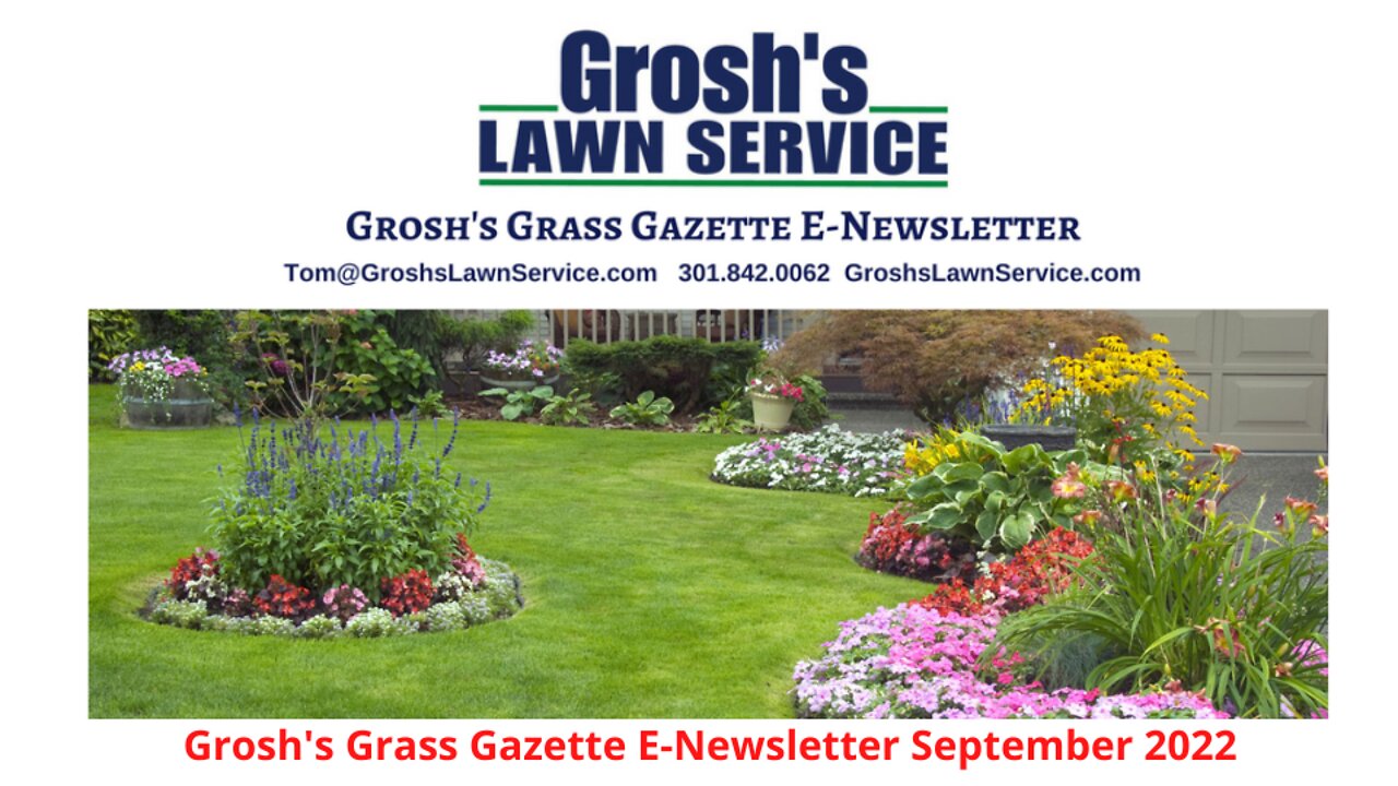 Grosh's Grass Gazette September 2022 Video E Newsletter