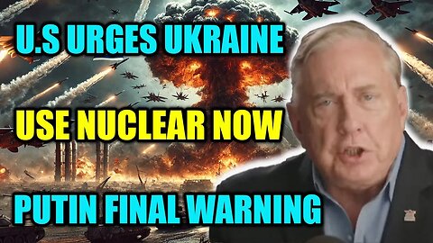 Douglas Macgregor: Biden Urges Ukraine Toward Nuclear Strike—Putin's Final Warning