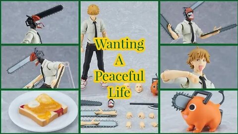 Wanting A Peaceful Life: Denji Figma Good Smile Company