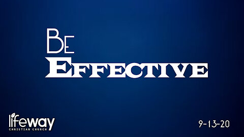 Be Effective - September 13, 2020