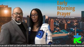 Early morning prayer with Pastor Carl & Lady Devon Mitchell