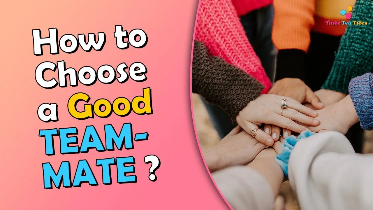 How To Choose A Good Teammate