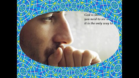 God is showing the truth, you need to see with the eyes of faith! [Quotes and Poems]