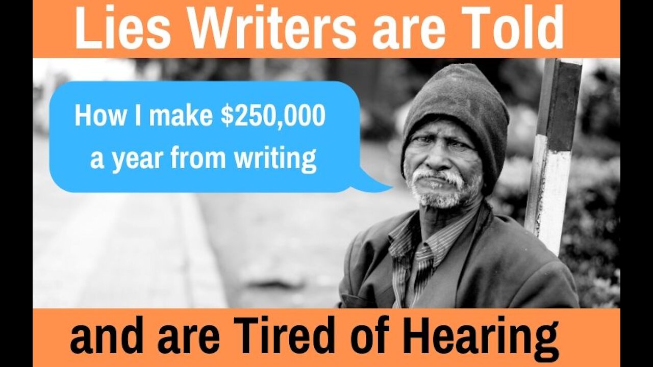 Lies Writers are Tired of Hearing