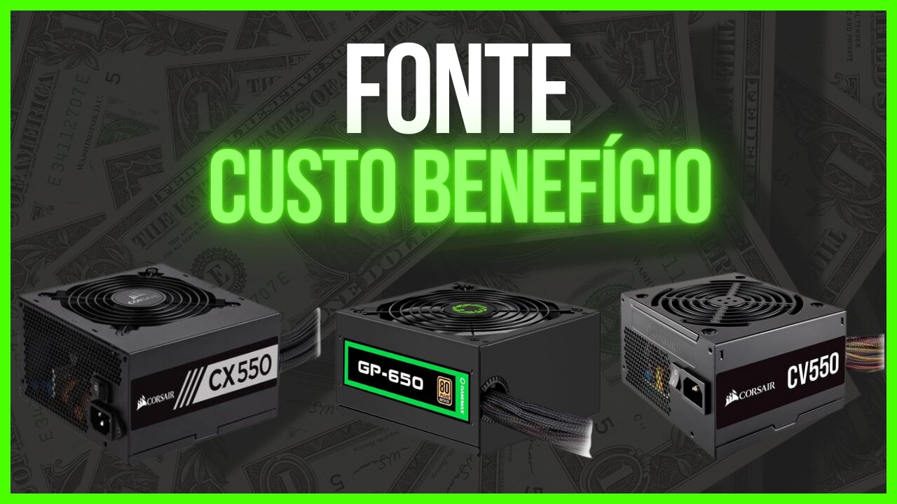 Fonte: 3 Opções de fontes para pc gamer custo beneficio de R$300,00 até R$500,00