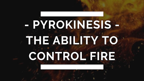 How to control FIRE with your MIND ?