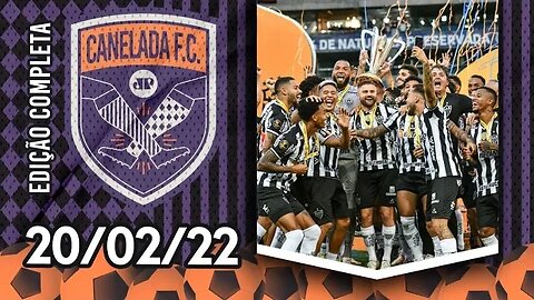 DEU GALO! Atlético-MG VENCE o Flamengo NOS PÊNALTIS e é CAMPEÃO da SUPERCOPA! | CANELADA (20/02/22)