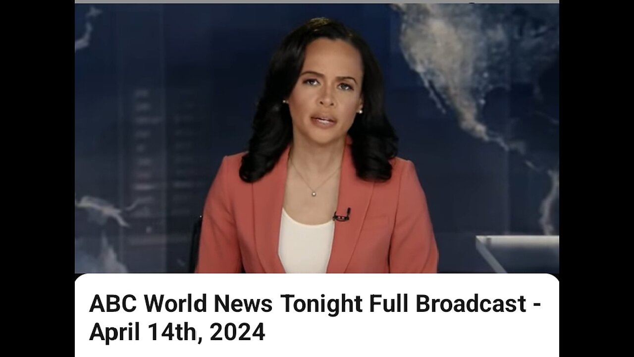 ABC World News Tonight Full Broadcast -April 14th 2024