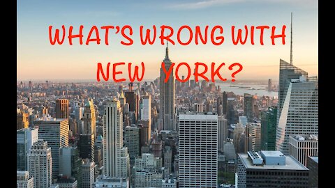 What's Wrong With New York? - 20210803