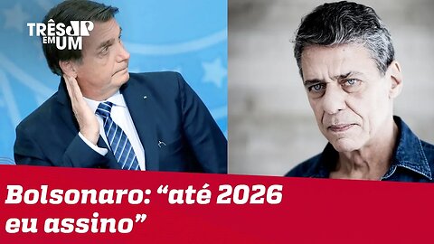 Bolsonaro sobre prêmio Camões para Chico Buarque: 'Até 31 de dezembro de 2026, eu assino'