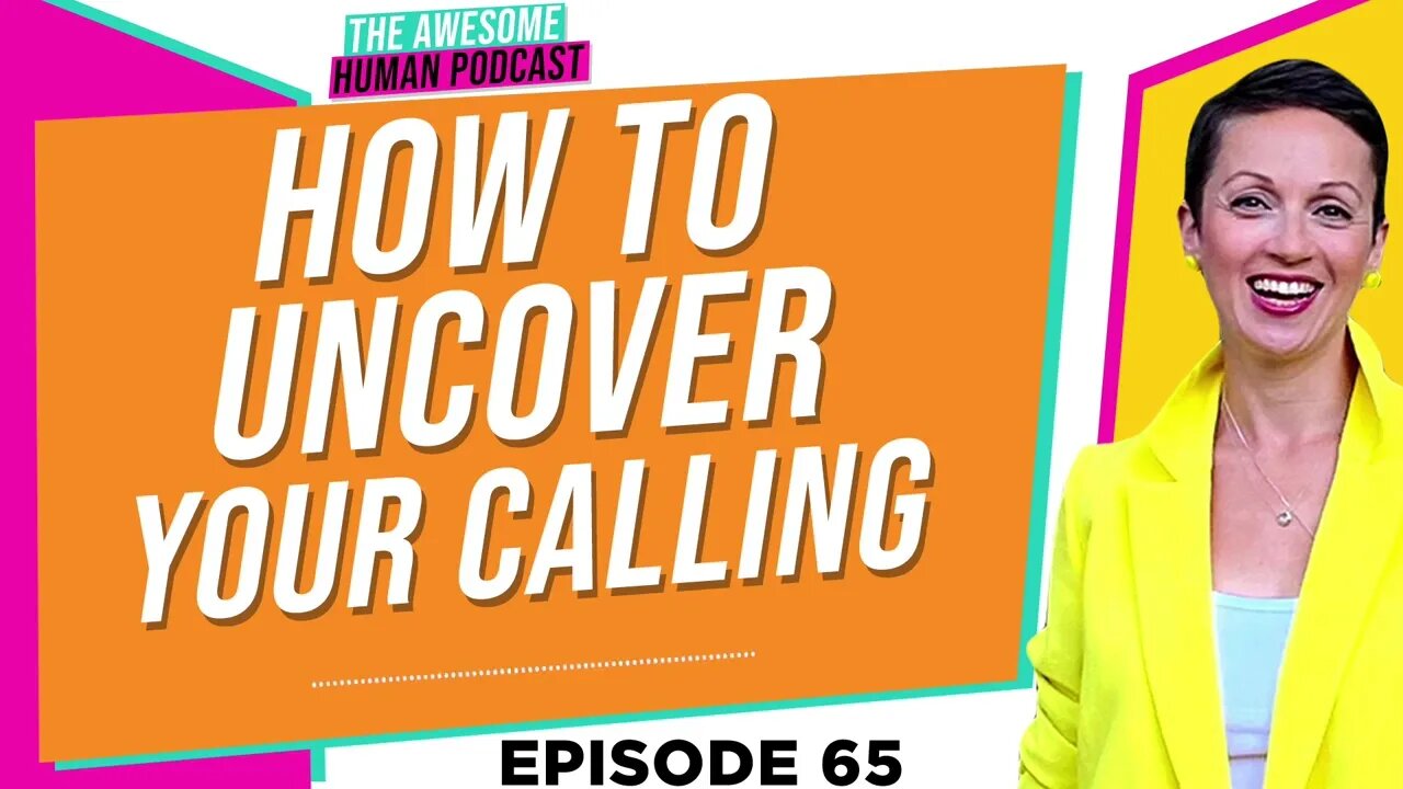 How to Uncover Your Calling?