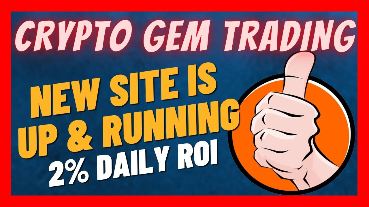 Crypto Gem Trading Review 💎 New Site is READY 🚀 2% Daily ROI 🚀 You Need to Watch this Update First 💥