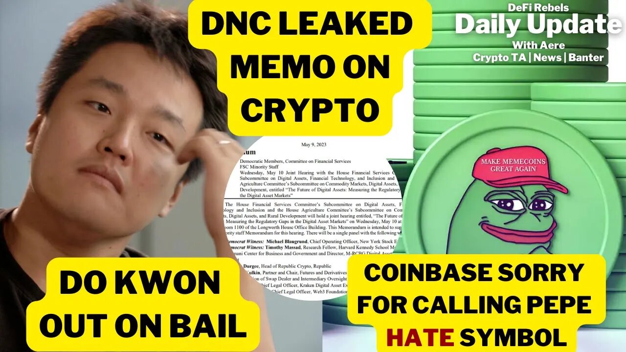 LADY Memecoin Craze, Pepe Hate Symbol, DNC Leaked Crypto Memo, Do Kwon Bail, Bitcoin Price Update