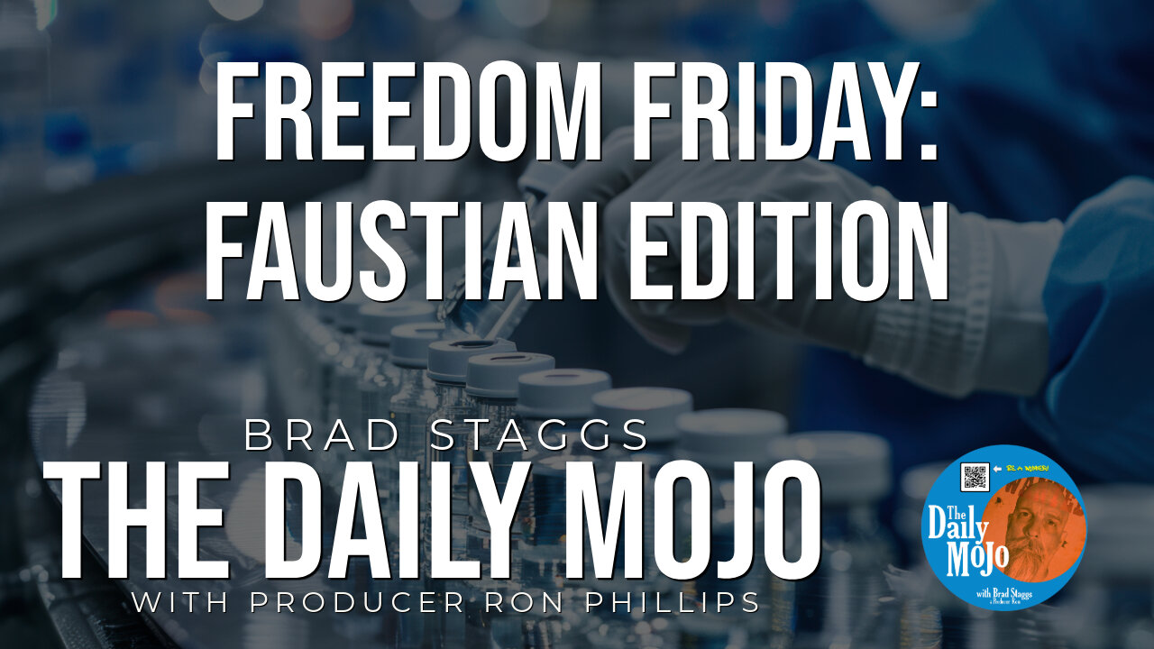 Freedom Friday: Faustian Edition - The Daily MoJo 110124