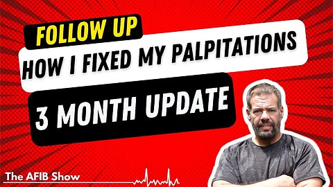 HOW I FIXED MY PALPITATIONS - Three Months Later Follow Up - How I fixed my PAC's, PVCs