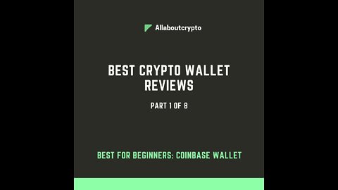 Best Crypto Wallet Reviews ( Part 1 of 8 )