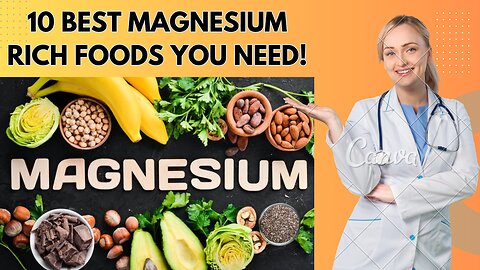 10 Best Magnesium Rich Foods You Need | Healthy Eating TV