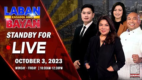 LIVE | Laban Kasama ang Bayan | October 3, 2023