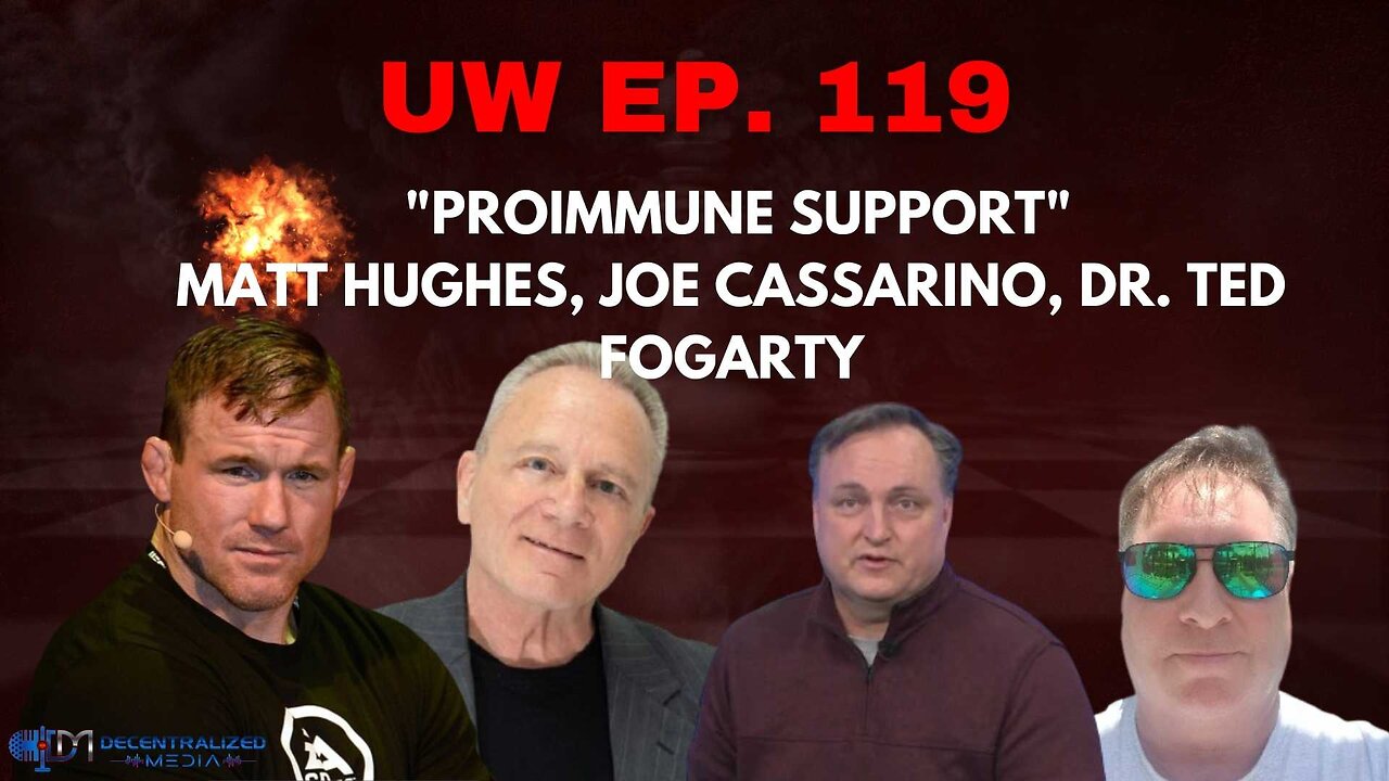 Unrestricted Warfare Ep. 119 | "ProImmune Support" with UFC Matt Hughes