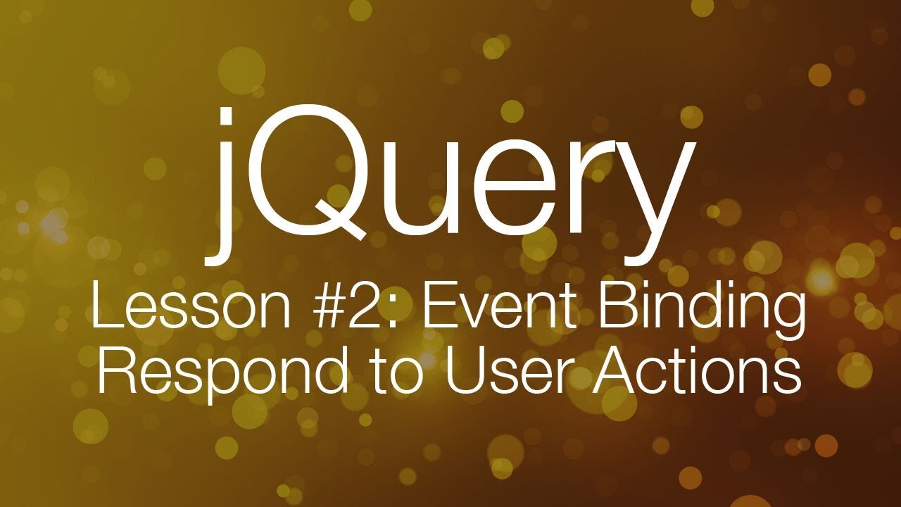 jQuery Tutorial #2 - Event Binding - jQuery Tutorial for Beginners