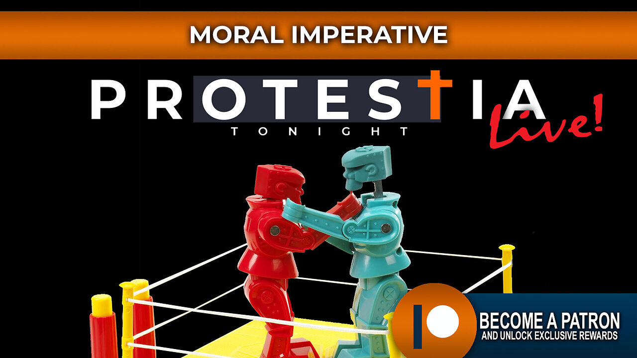 Protestia Tonight LIVE: Moral Imperative