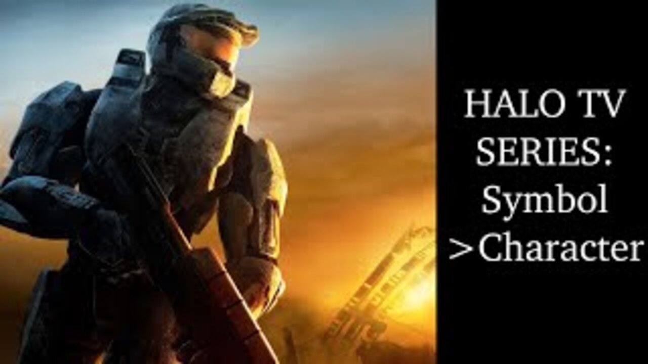 The HALO TV Series: The Symbol is Greater than the Character