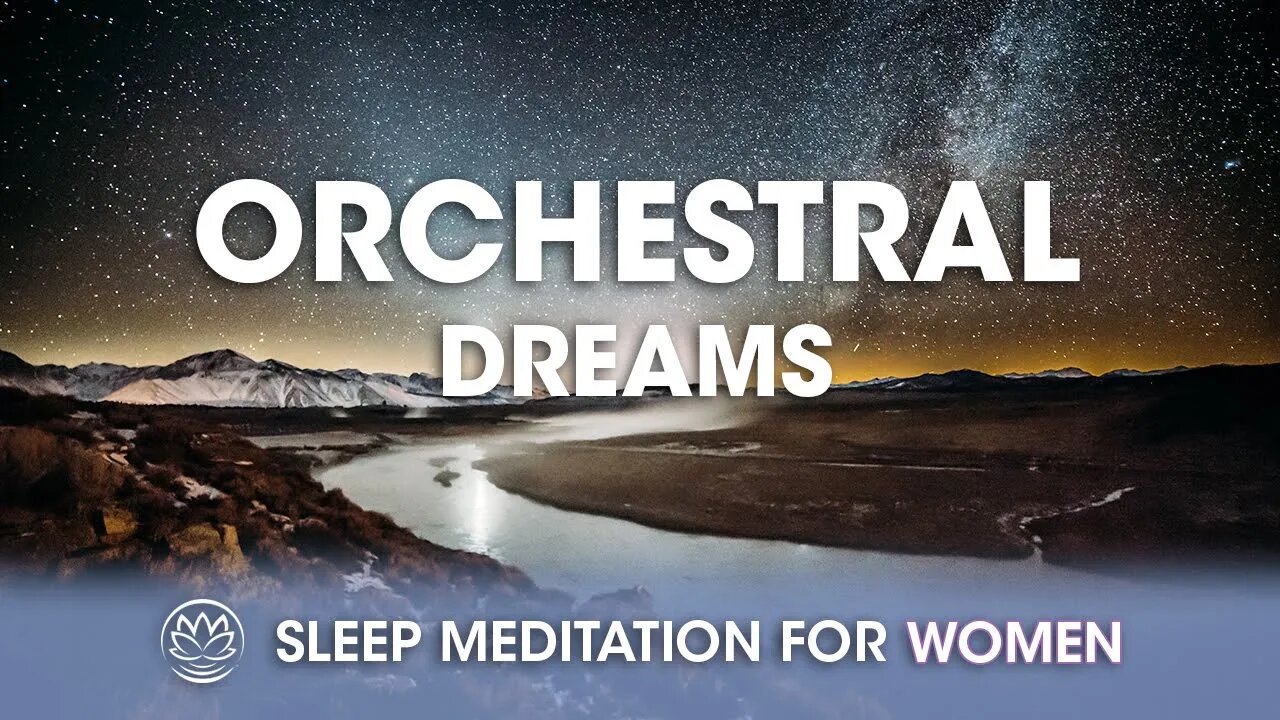 Orchestral Dreams // Sleep Meditation for Women