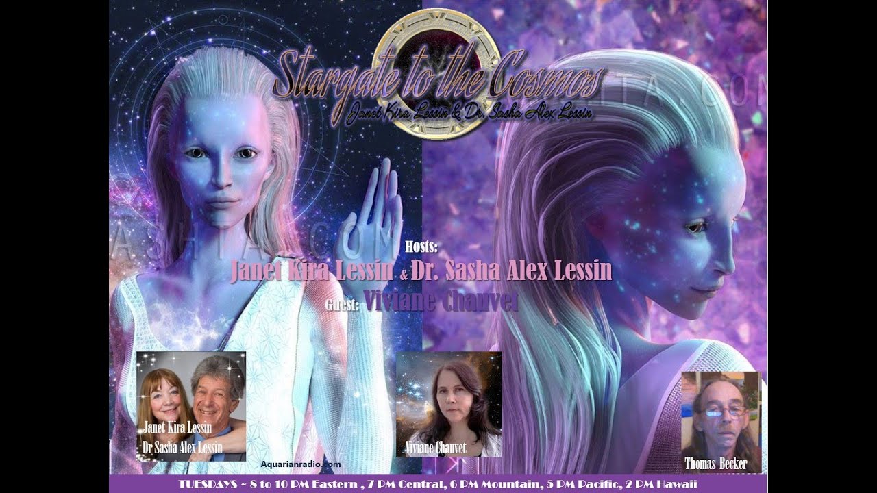 Viviane Chauvet ~ 03_31_20 ~ Stargate to the Cosmos ~ Hosts Janet Kira Lessin &