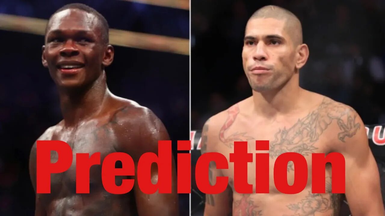 Israel Adesanya Vs Alex Pereira Future Prediction