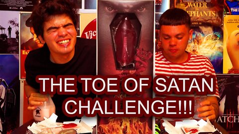 THE TOE OF SATAN CHALLENGE!