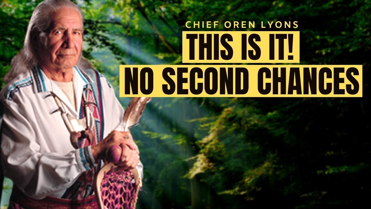 It's Gonna Take 100 Years | Chief Oren Lyons