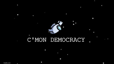 Among Us and The Truth of Democracy