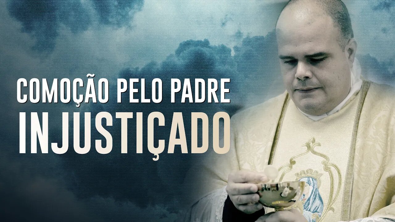 Leigos apoiam padre que sofreu condenação injusta!