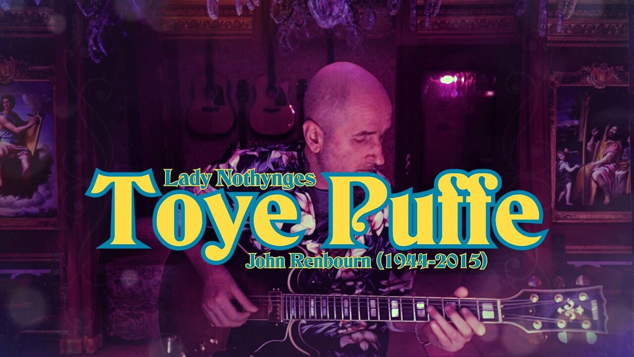 Lady Nothynges Toye Puffe - John Renbourn (an Attempt)