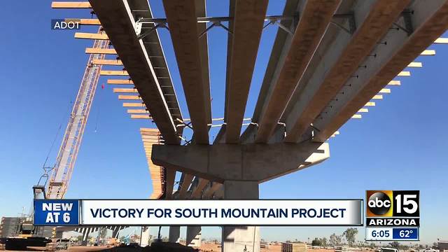 Victory for South Mountain Project in court, construction will continue