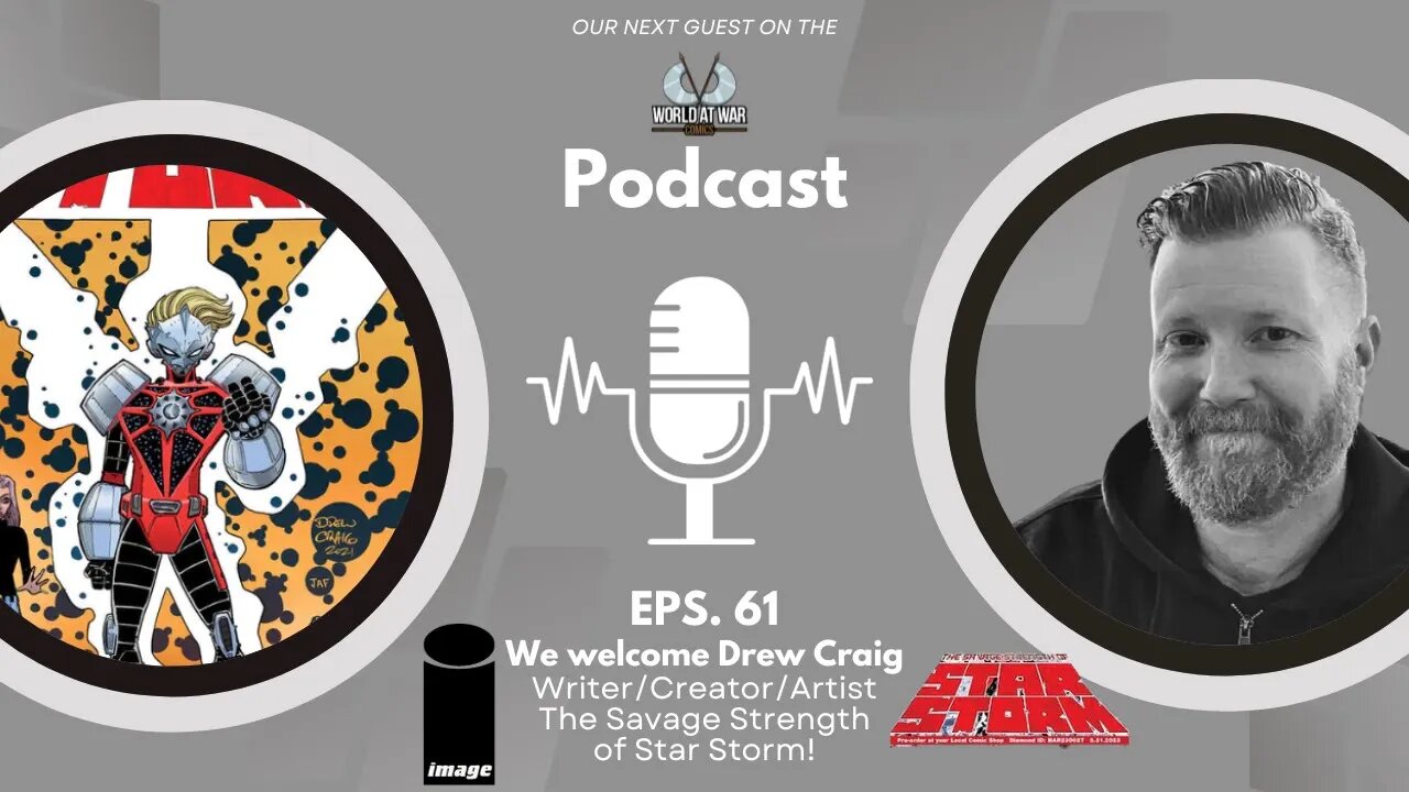 Drew Craig - Creator/Writer/Artist of The Savage Strength of Star Storm - Image Comics