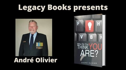 Legacy Conversations - Col Andre Olivier - "Who do you think you are?"