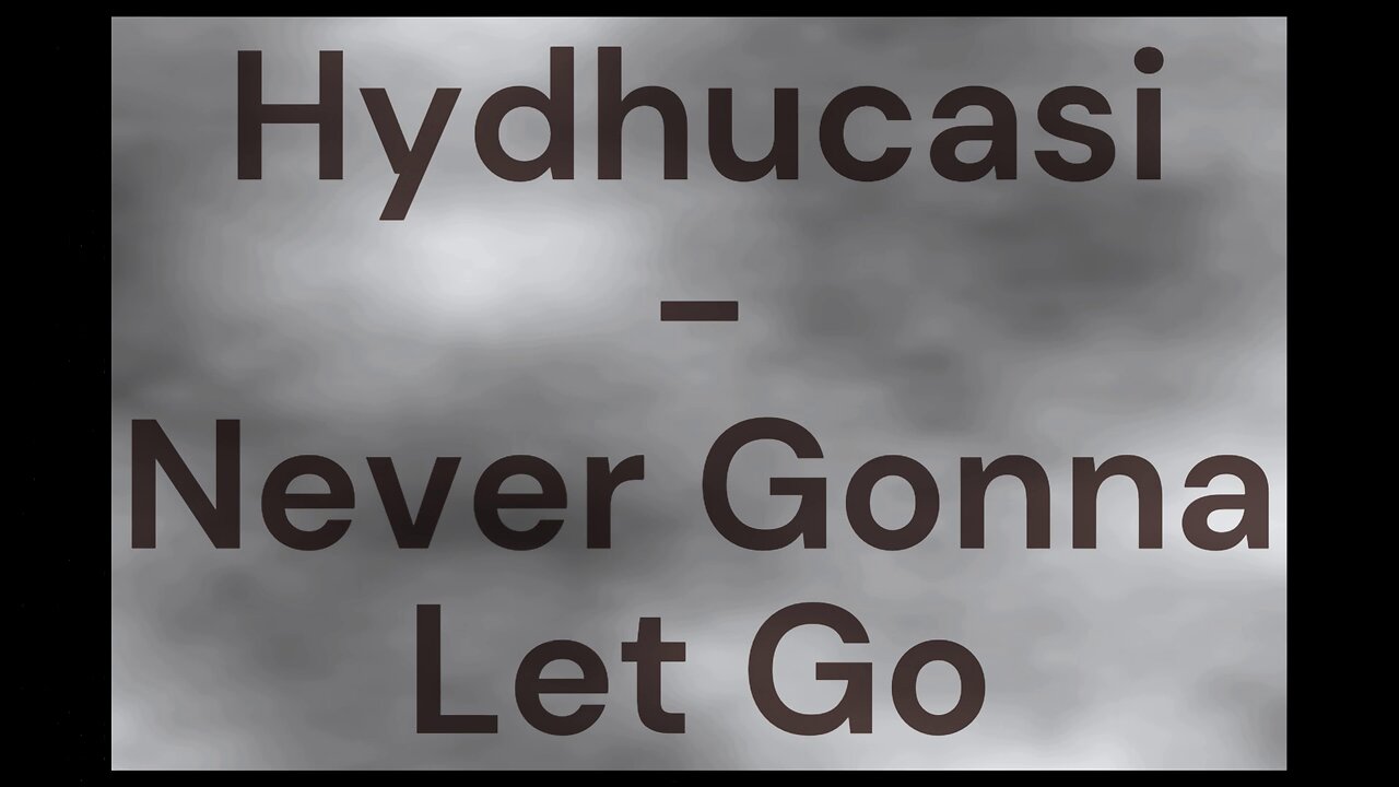 Hydhucasi - Never Gonna Let Go [Royalty-Free]