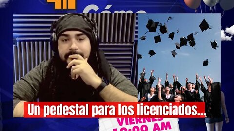 Un pedestal para los licenciados