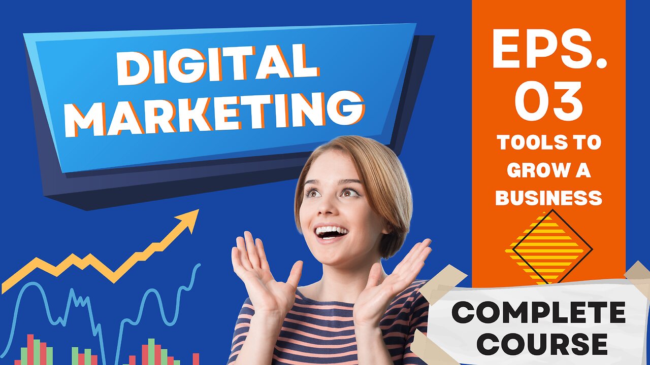 Essential Tools for Success for Digital Marketing | Episode 3 complete course