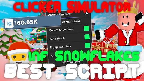 (2022 Pastebin) The *BEST* Clicker Simulator Script! Instant Collect Snowflakes, INF Snowflakes!