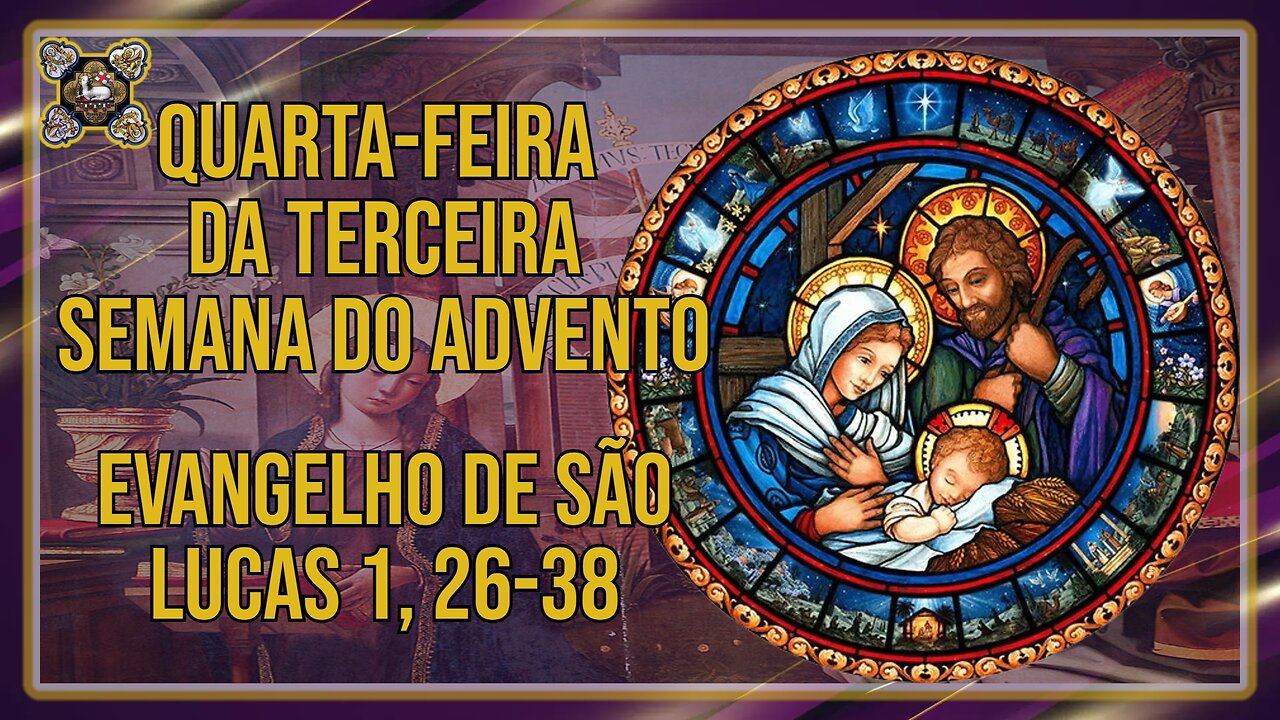 Comentários ao Evangelho da Quarta-feira da Terceira Semana do Advento Lc 1, 26-38