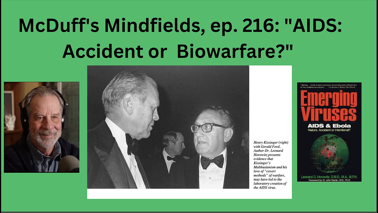 McDuff's Mindfields, ep. 216: "AIDS: Accident or Biowarfare?"