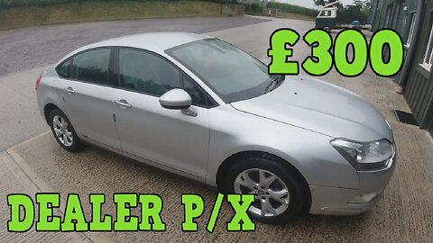 I bought a Citroen C5 from Main Dealer Part Exchange Yard for £300!