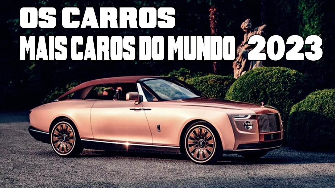 CARROS MAIS CAROS DO MUNDO 2023