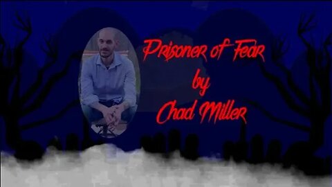 Prisoner of Fear by Chad Miller